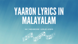 yaaron lyrics in malayalam